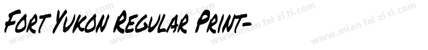 Fort Yukon Regular Print字体转换